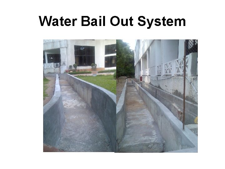 Water Bail Out System 