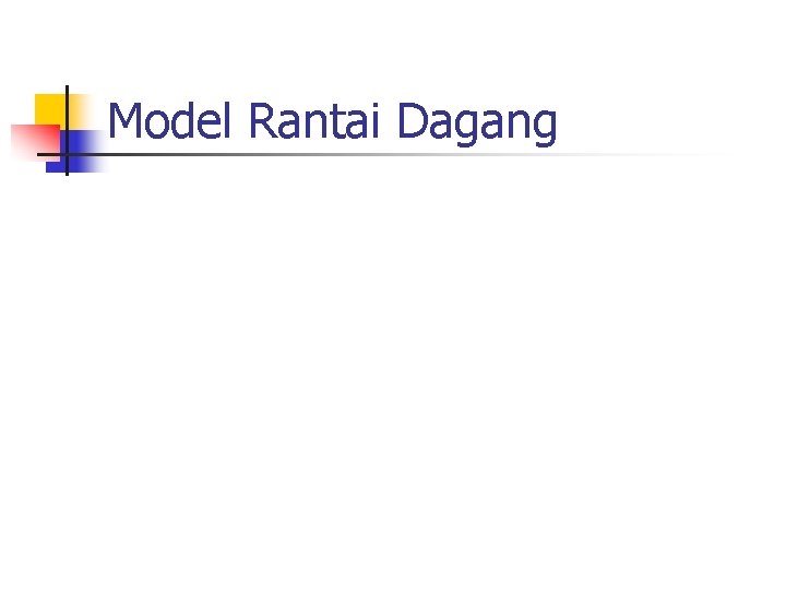 Model Rantai Dagang 