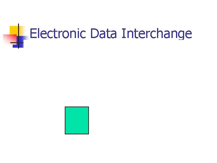 Electronic Data Interchange 