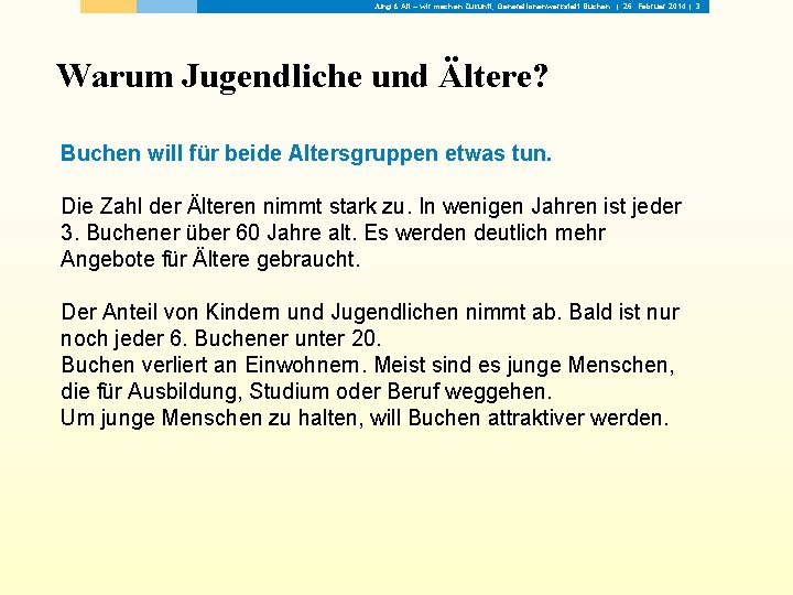 Jung & Alt – wir machen Zukunft, Generationenwerkstatt Buchen | 26. Februar 2014 |