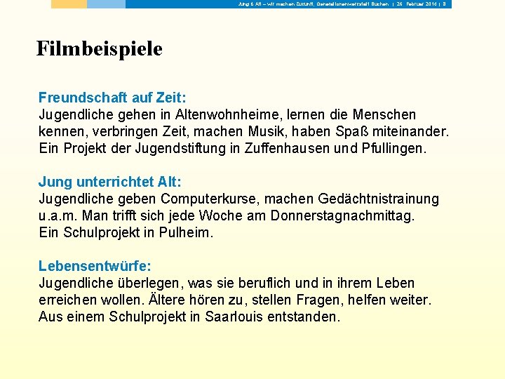 Jung & Alt – wir machen Zukunft, Generationenwerkstatt Buchen | 26. Februar 2014 |