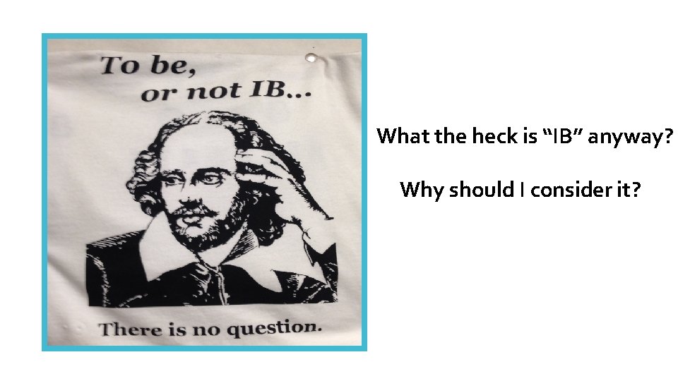 What the heck is “IB” anyway? Why should I consider it? 