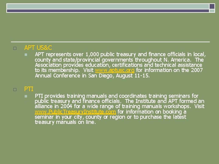 o APT US&C n o PTI n APT represents over 1, 000 public treasury