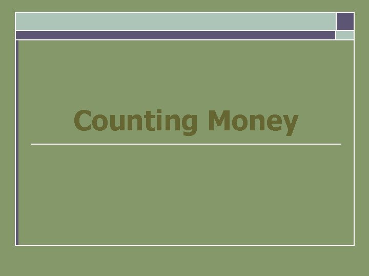 Counting Money 