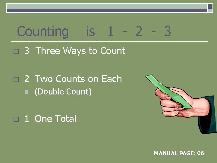 Counting is 1 - 2 - 3 o 3 Three Ways to Count o