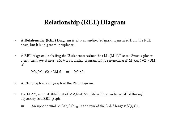 Relationship (REL) Diagram • A Relationship (REL) Diagram is also an undirected graph, generated