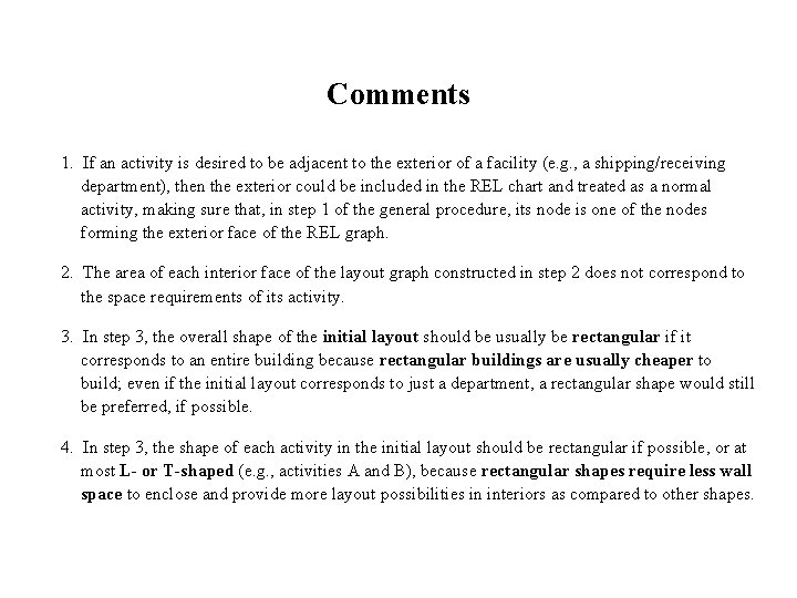 Comments 1. If an activity is desired to be adjacent to the exterior of