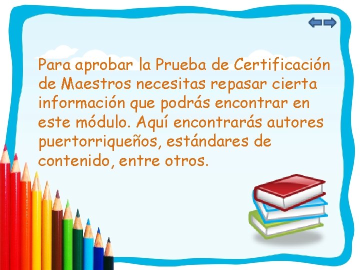 Para aprobar la Prueba de Certificación de Maestros necesitas repasar cierta información que podrás