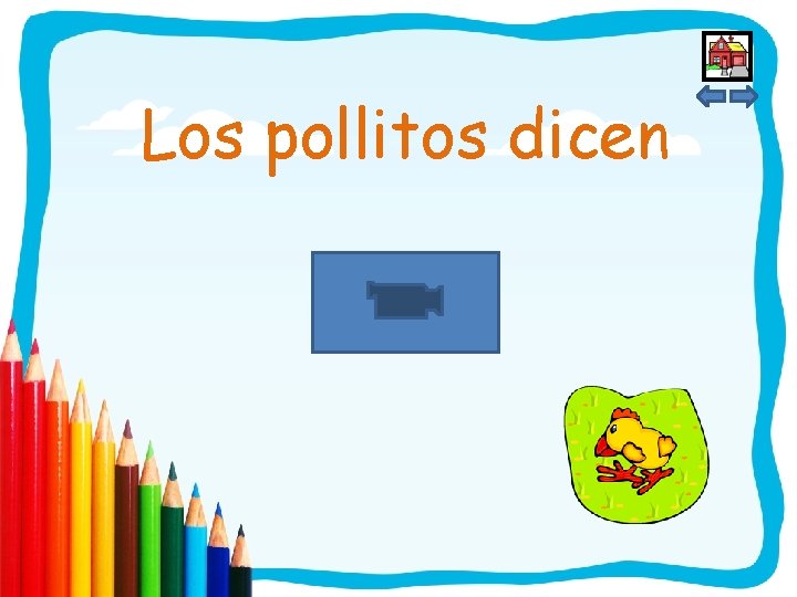 Los pollitos dicen 