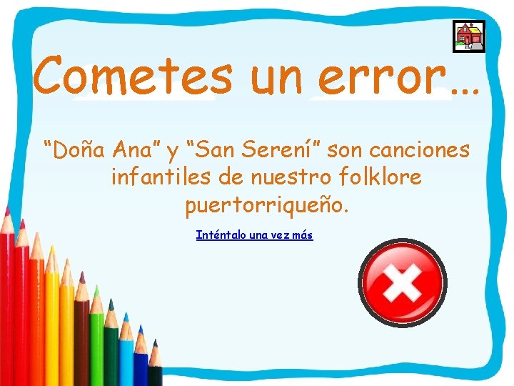 Cometes un error… “Doña Ana” y “San Serení” son canciones infantiles de nuestro folklore