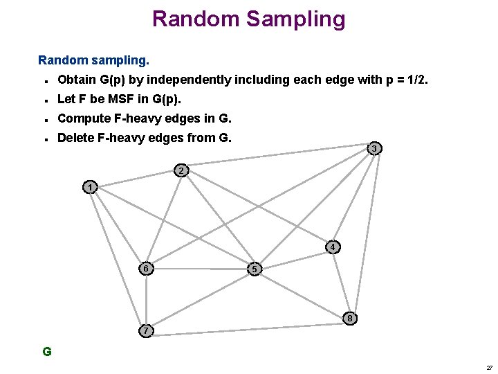 Random Sampling Random sampling. n Obtain G(p) by independently including each edge with p