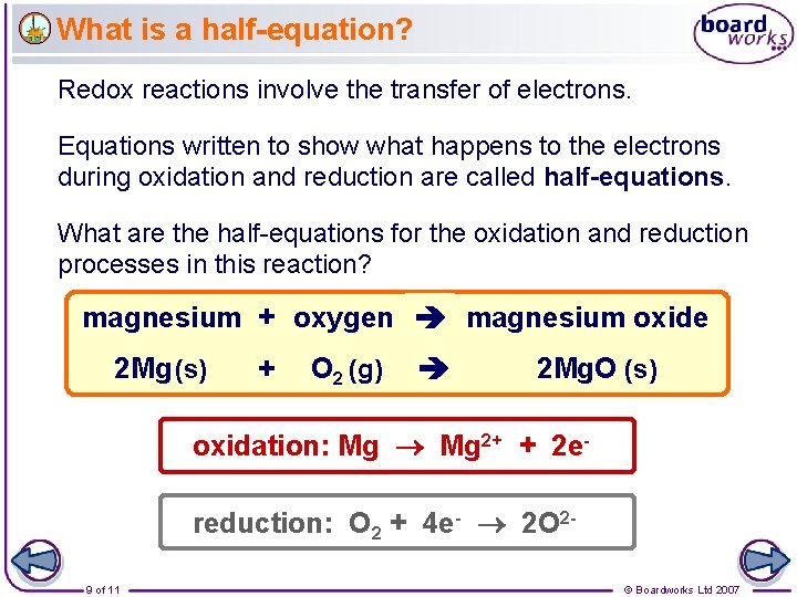 What is a half-equation? Redox reactions involve the transfer of electrons. Equations written to