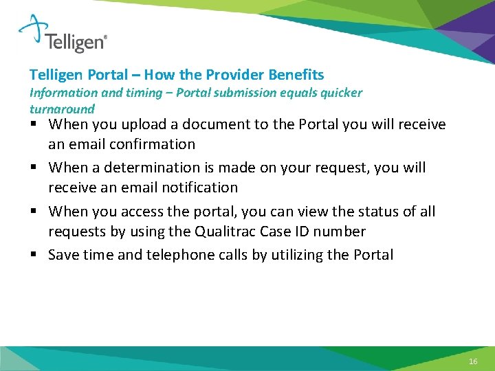 Telligen Portal – How the Provider Benefits Information and timing – Portal submission equals