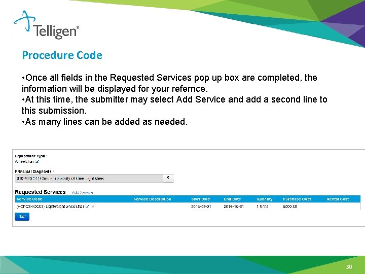 Procedure Code • Once all fields in the Requested Services pop up box are