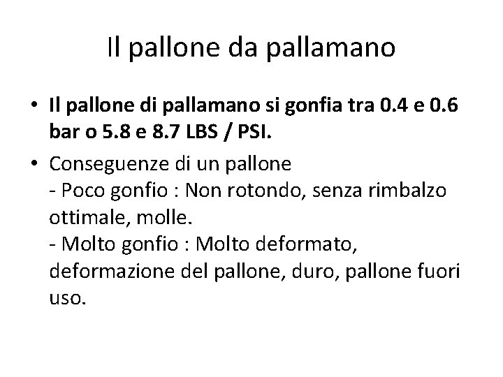 Il pallone da pallamano • Il pallone di pallamano si gonfia tra 0. 4