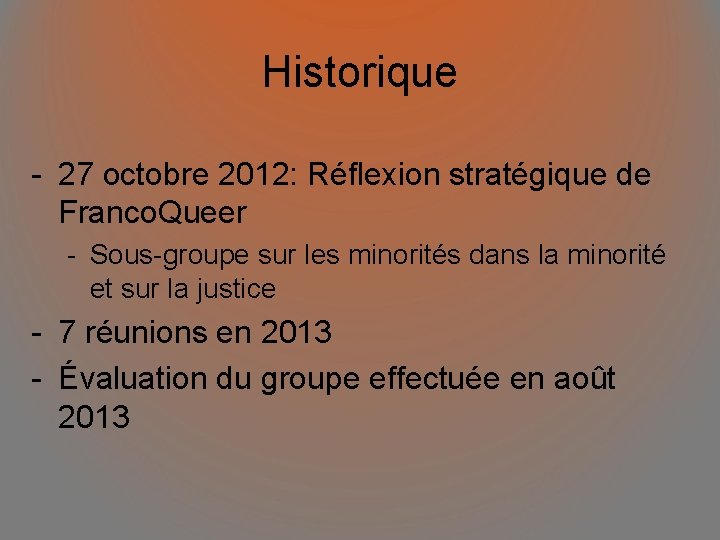 Historique - 27 octobre 2012: Réflexion stratégique de Franco. Queer - Sous-groupe sur les