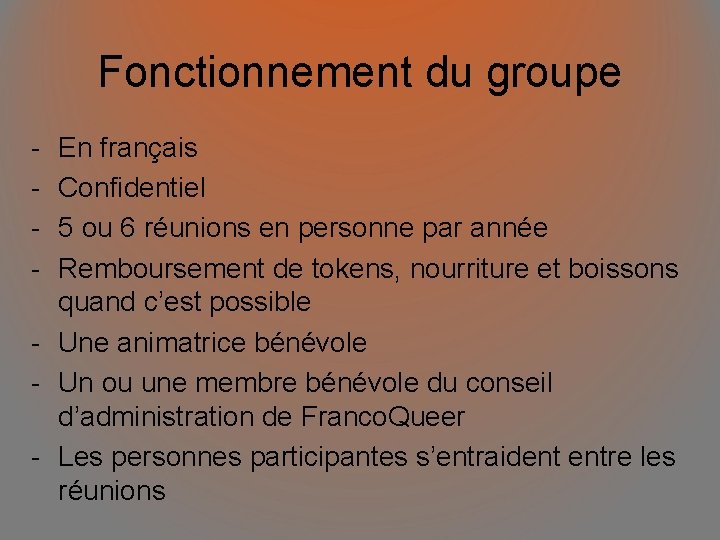 Fonctionnement du groupe - En français Confidentiel 5 ou 6 réunions en personne par