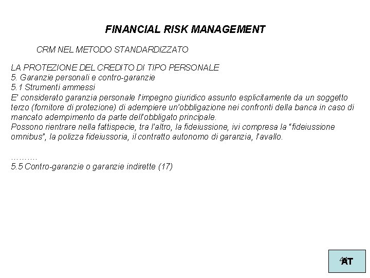 FINANCIAL RISK MANAGEMENT CRM NEL METODO STANDARDIZZATO LA PROTEZIONE DEL CREDITO DI TIPO PERSONALE