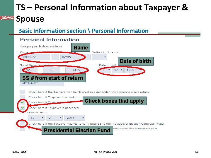 TS – Personal Information about Taxpayer & Spouse Basic Information section  Personal Information