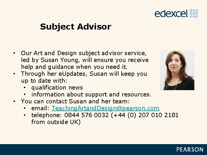 Subject Advisor • Our Art and Design subject advisor service, led by Susan Young,