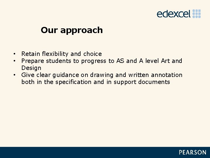 Our approach • Retain flexibility and choice • Prepare students to progress to AS
