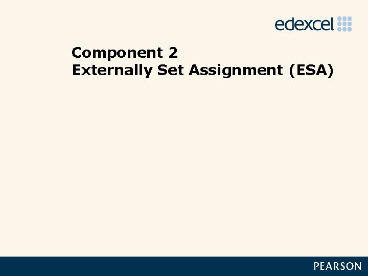 Component 2 Externally Set Assignment (ESA) 