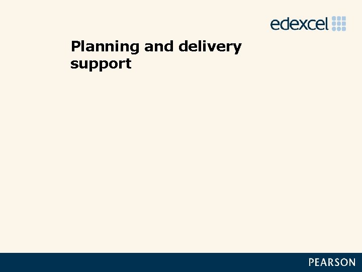 Planning and delivery support 