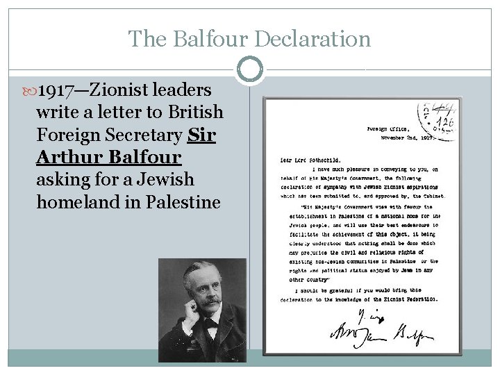 The Balfour Declaration 1917—Zionist leaders write a letter to British Foreign Secretary Sir Arthur