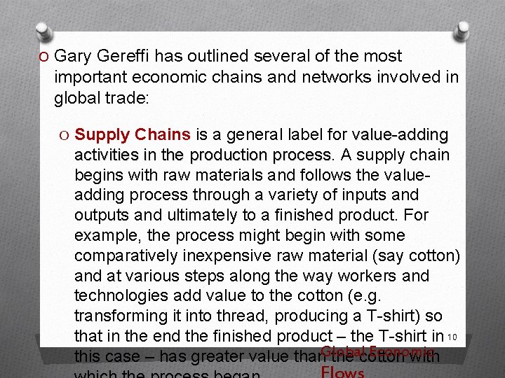 O Gary Gerefﬁ has outlined several of the most important economic chains and networks