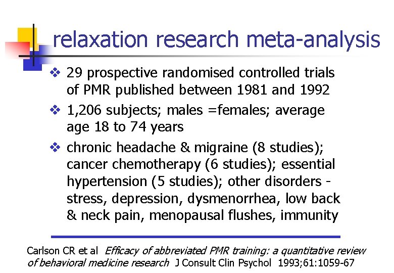 relaxation research meta-analysis v 29 prospective randomised controlled trials of PMR published between 1981