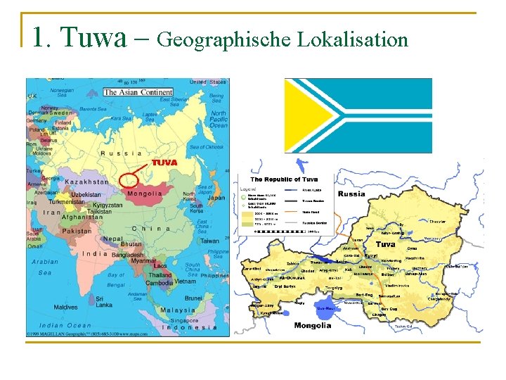 1. Tuwa – Geographische Lokalisation 