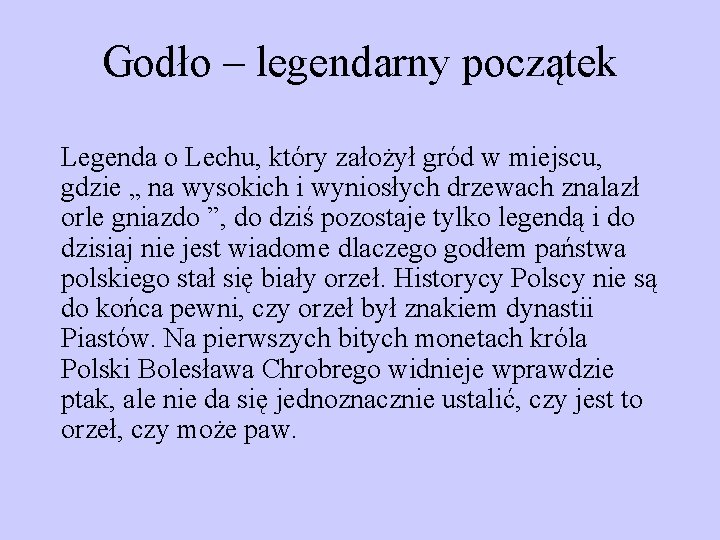 Godło – legendarny początek Legenda o Lechu, który założył gród w miejscu, gdzie „