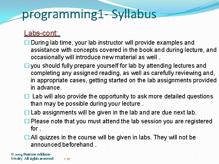 programming 1 - Syllabus Labs-cont: . � During lab time, your lab instructor will