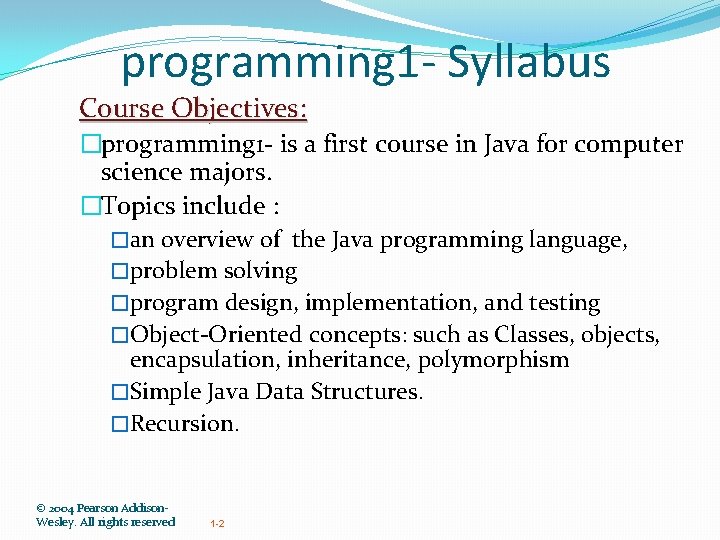 programming 1 - Syllabus Course Objectives: �programming 1 - is a first course in