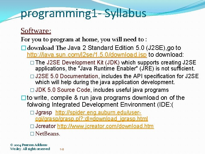 programming 1 - Syllabus Software: For you to program at home, you will need