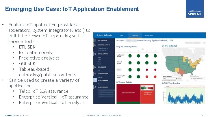 Emerging Use Case: Io. T Application Enablement • • Enables Io. T application providers