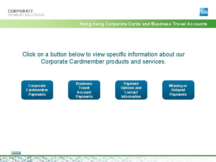 Hong Kong Corporate Cards and Business Travel Accounts Click on a button below to