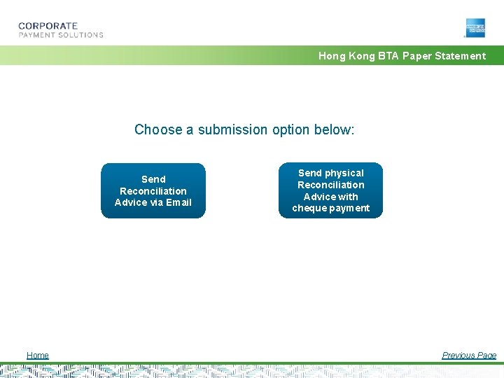 Hong Kong BTA Paper Statement Choose a submission option below: Send Reconciliation Advice via