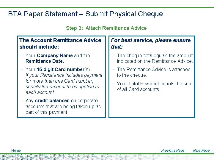 BTA Paper Statement – Submit Physical Cheque Step 3: Attach Remittance Advice The Account