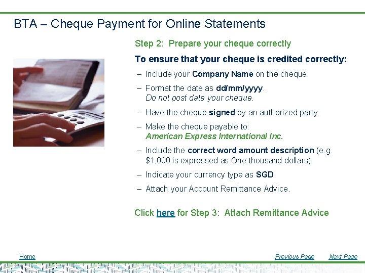 BTA – Cheque Payment for Online Statements Step 2: Prepare your cheque correctly To