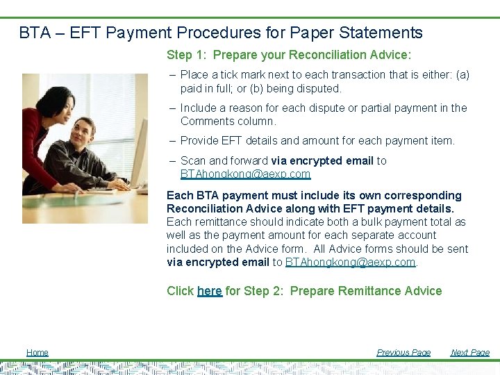 BTA – EFT Payment Procedures for Paper Statements Step 1: Prepare your Reconciliation Advice: