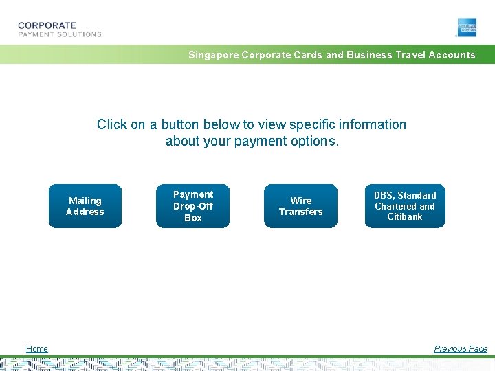 Singapore Corporate Cards and Business Travel Accounts Click on a button below to view