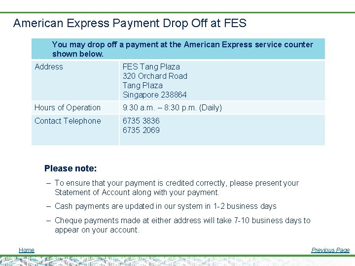 American Express Payment Drop Off at FES You may drop off a payment at
