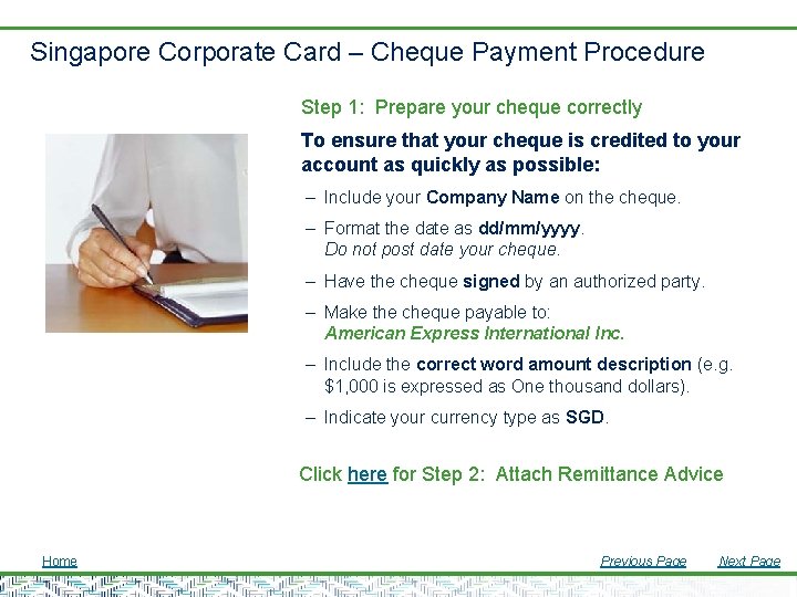 Singapore Corporate Card – Cheque Payment Procedure Step 1: Prepare your cheque correctly To