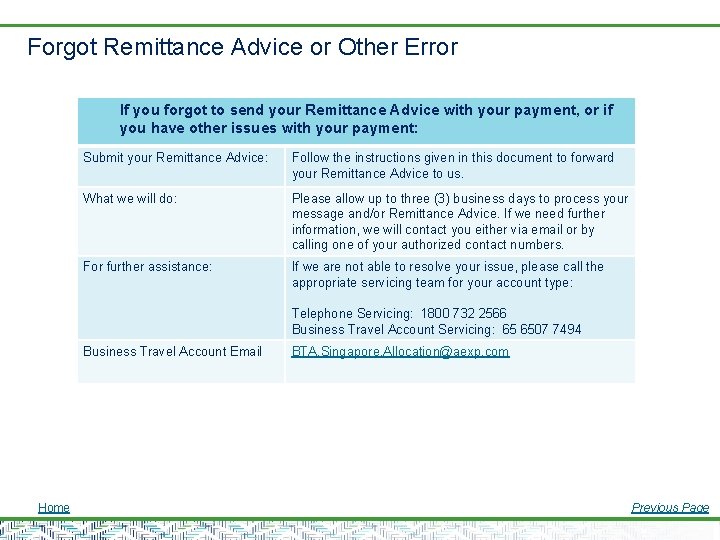 Forgot Remittance Advice or Other Error If you forgot to send your Remittance Advice