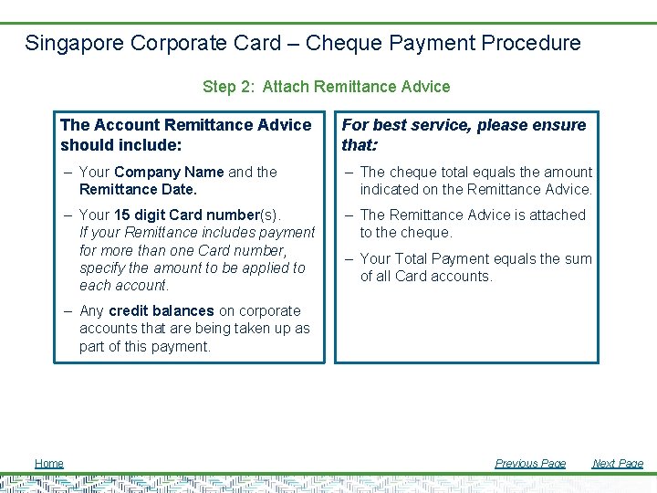 Singapore Corporate Card – Cheque Payment Procedure Step 2: Attach Remittance Advice The Account