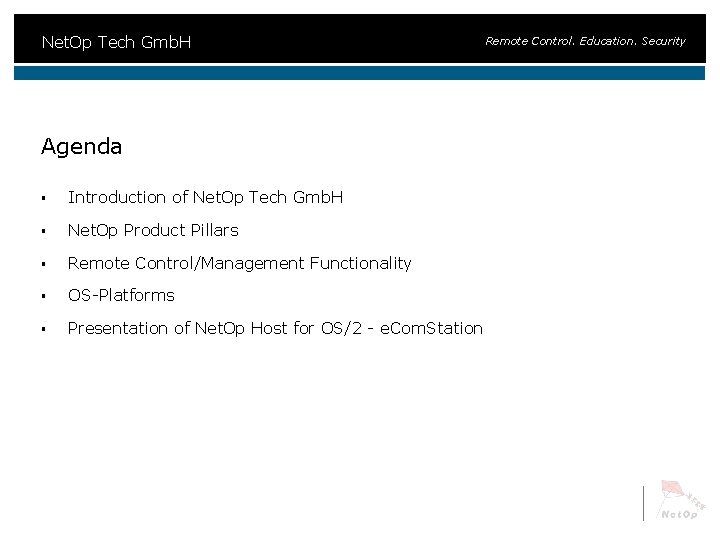 Net. Op Tech Gmb. H Agenda § Introduction of Net. Op Tech Gmb. H