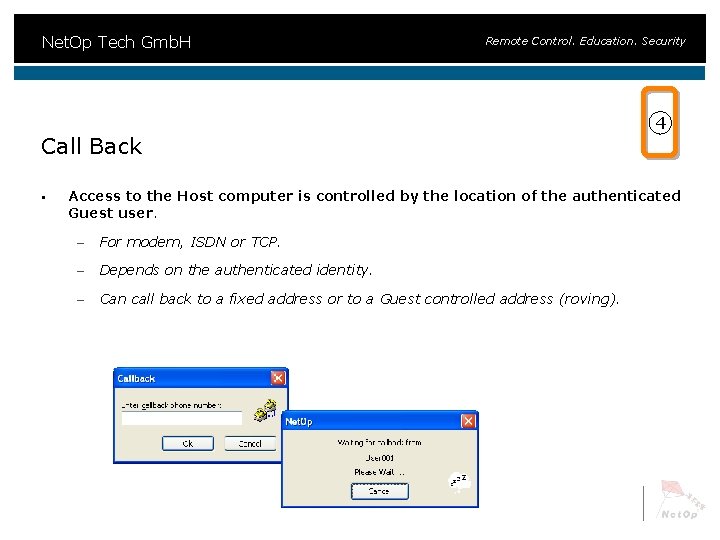 Net. Op Tech Gmb. H Remote Control. Education. Security Call Back § 4 Access