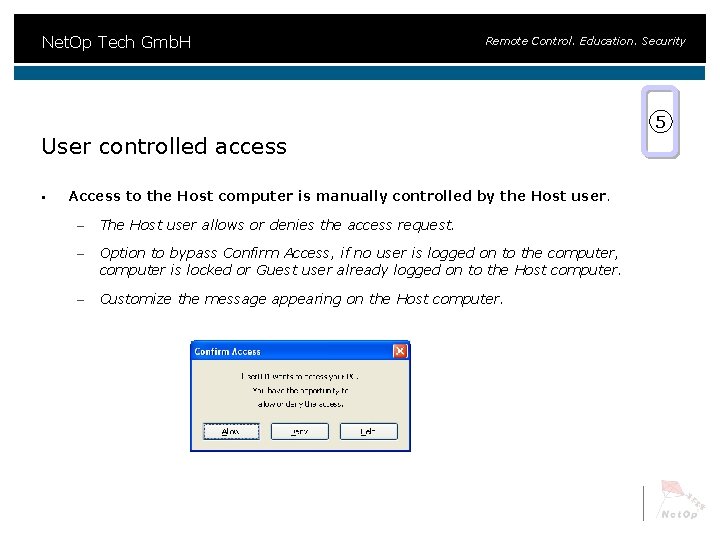 Net. Op Tech Gmb. H Remote Control. Education. Security 5 User controlled access §