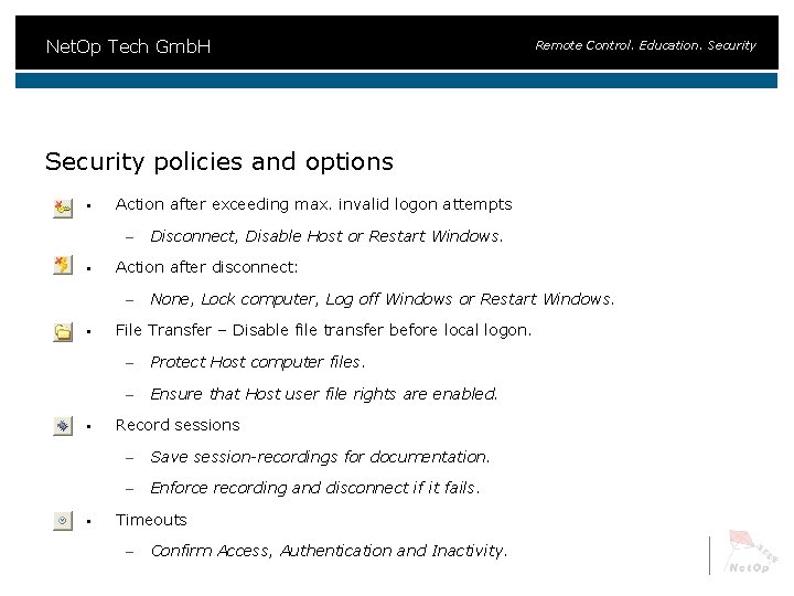 Net. Op Tech Gmb. H Remote Control. Education. Security policies and options § Action
